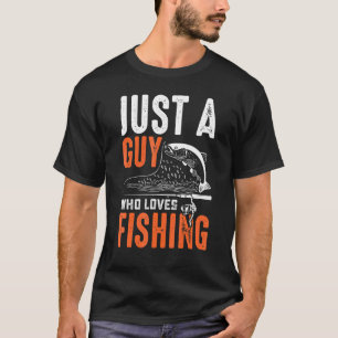 Camiseta Solo Un Tipo Que Ama Pescar Peces Y Caña De Pescar
