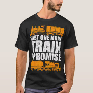 Camiseta Sólo un tren más, lo prometo Modelo de ferrocarril