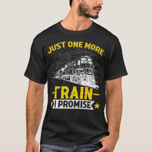 Camiseta Sólo Un Tren Más Prometemos Modelo De Tren