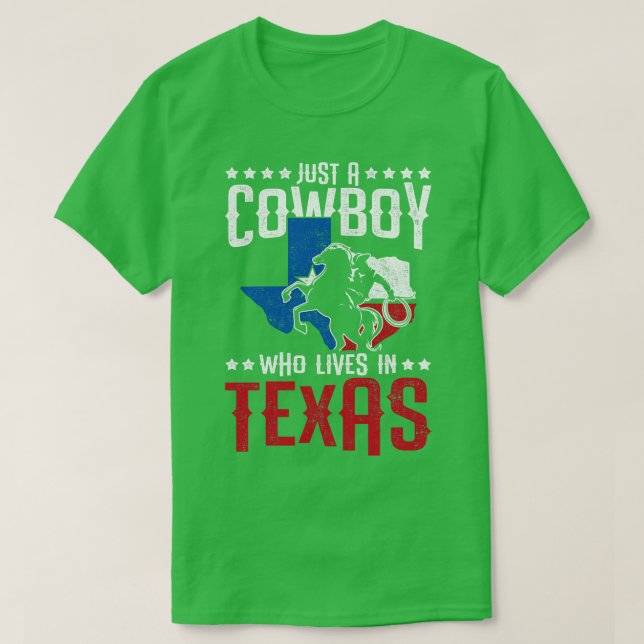 Camiseta Solo Un Vaquero Que Vive En Texas (Diseño del anverso)