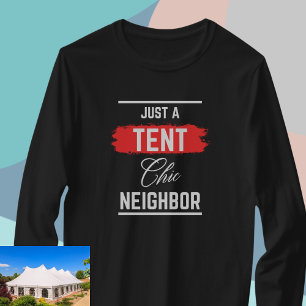 Camiseta Solo un vecino chic de TENT, profesional, divertid