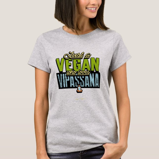 Camiseta Solo un vegan que ama la meditación de Vipassana (Anverso)