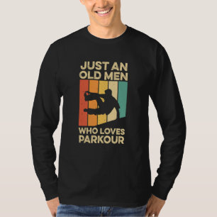 Camiseta Solo Un Viejo A Quien Le Gusta La Cita De Parkour