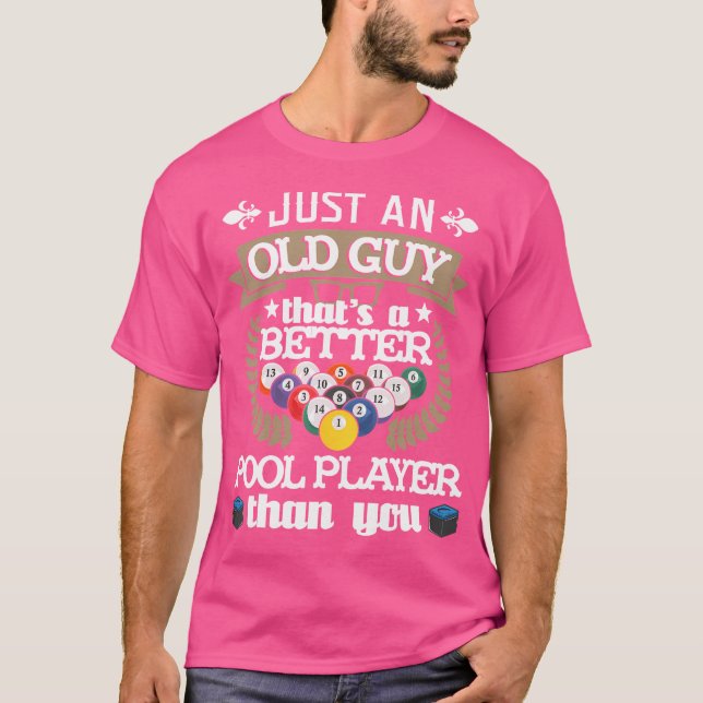 Camiseta Sólo Un Viejo Hombre Que Es Mejor Jugador De Pisci (Anverso)