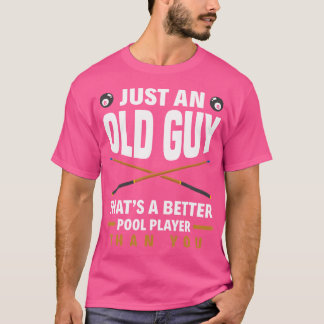 Camiseta Sólo Un Viejo Que Es Un Mejor Piscina Que Uno Funn