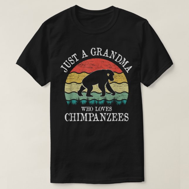 Camiseta Solo una abuela que ama a los chimpancés (Diseño del anverso)