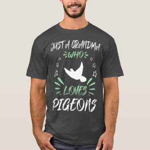 Camiseta Solo una abuela que ama a los palomas