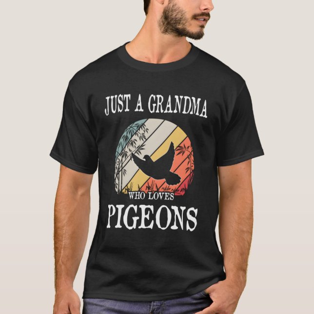 Camiseta Solo una abuela que ama a los palomas (Anverso)