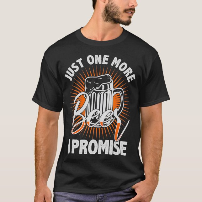 Camiseta Solo una cerveza más que prometo por amante de la  (Anverso)