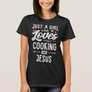 Camiseta Sólo Una Chica A La Que Le Encanta Cocinar Y Jesús