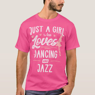 Camiseta Solo Una Chica A La Que Le Encanta El Baile Y El R