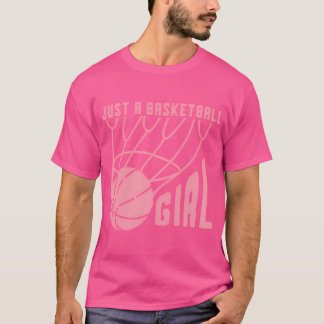 Camiseta Solo una chica de baloncesto Jugadora de baloncest