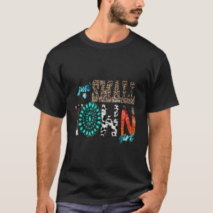 Camiseta Solo una chica de pueblo occidental de cuero de le