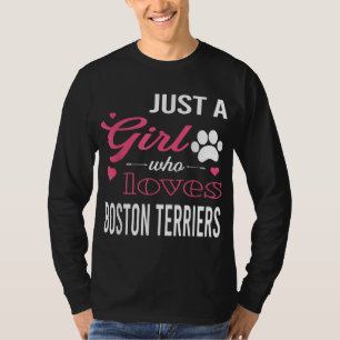 Camiseta Sólo una Chica que ama a BOSTON TERRIERS Mujeres P