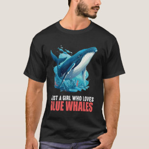 Camiseta Solo una chica que ama a las ballenas azules. Ball