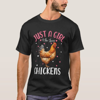 Camiseta Sólo una Chica que ama a las Chicas de pollo