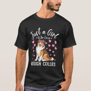 Camiseta Solo Una Chica Que Ama A Las Collies Ásperas Mujer