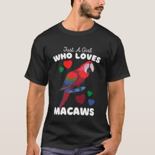 Camiseta Solo Una Chica Que Ama A Las Guacamayas Chicas Li