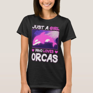 Camiseta Solo Una Chica Que Ama A Las Orcas – Cute & Fun Am