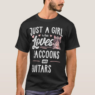Camiseta Sólo Una Chica Que Ama A Las Racconones Y Guitarra