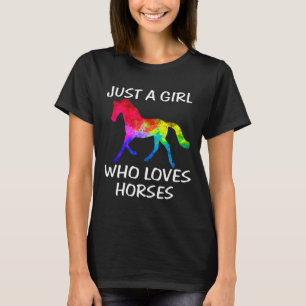 Camiseta Sólo una Chica que ama a los caballos montando a l