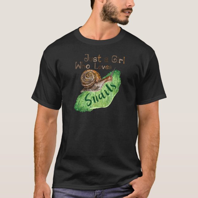 Camiseta Solo Una Chica Que Ama A Los Caracoles Cita Para M (Anverso)