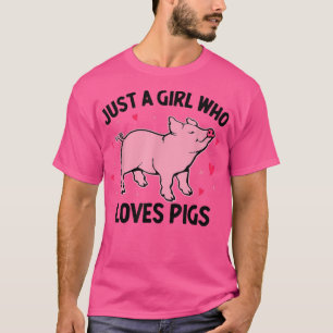 Camiseta Solo una Chica que ama a los cerdos, mujeres niños
