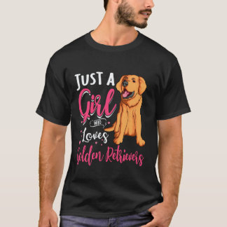 Camiseta Solo una chica que ama a los Golden Retrievers Ama