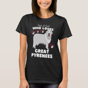 Camiseta Solo una chica que ama a los grandes pirineos  per
