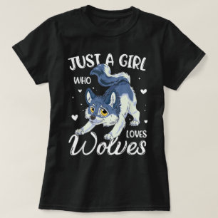 Camiseta Solo una chica que ama a los lobos