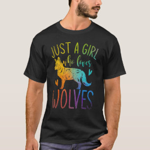 Camiseta Sólo una Chica que ama a los lobos, a las mujeres