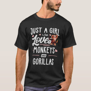 Camiseta Sólo Una Chica Que Ama A Los Monos Y A Las Mujeres