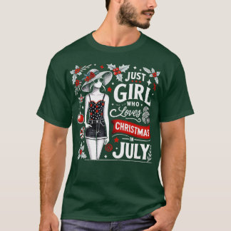 Camiseta Sólo Una Chica Que Ama A Los Navidades En Julio A 