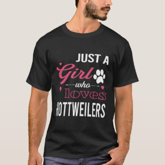 Camiseta Sólo una Chica que ama a los rotuileros mujeres Ma