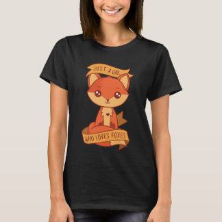 Camiseta Solo una chica que ama a los zorros