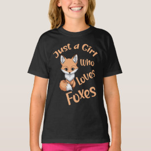 Camiseta Solo una chica que ama a los zorros