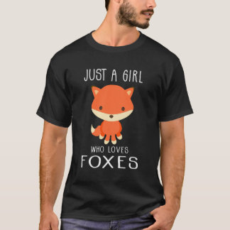 Camiseta Solo una Chica que ama a los zorros, Chicas jovenc