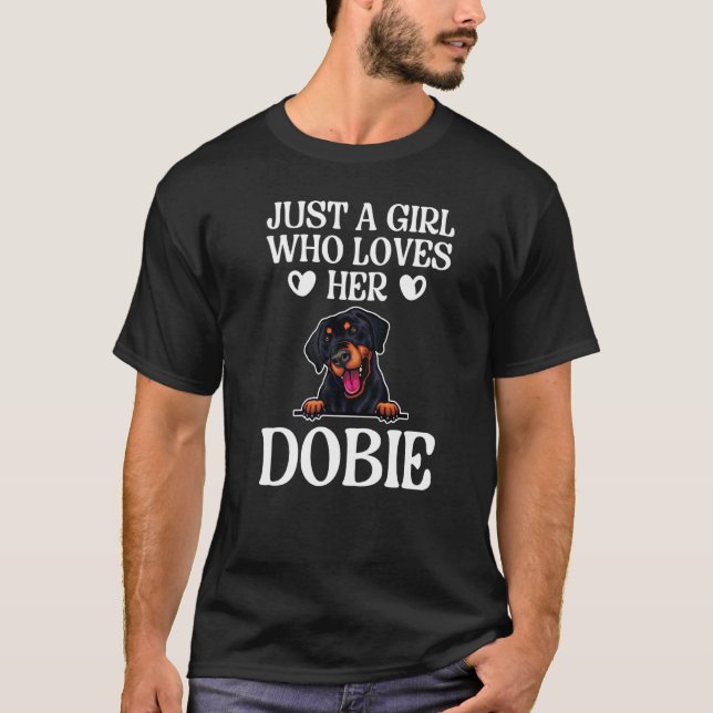 Camiseta Sólo una Chica que ama a su Dobie Doberman Pinsche (Anverso)