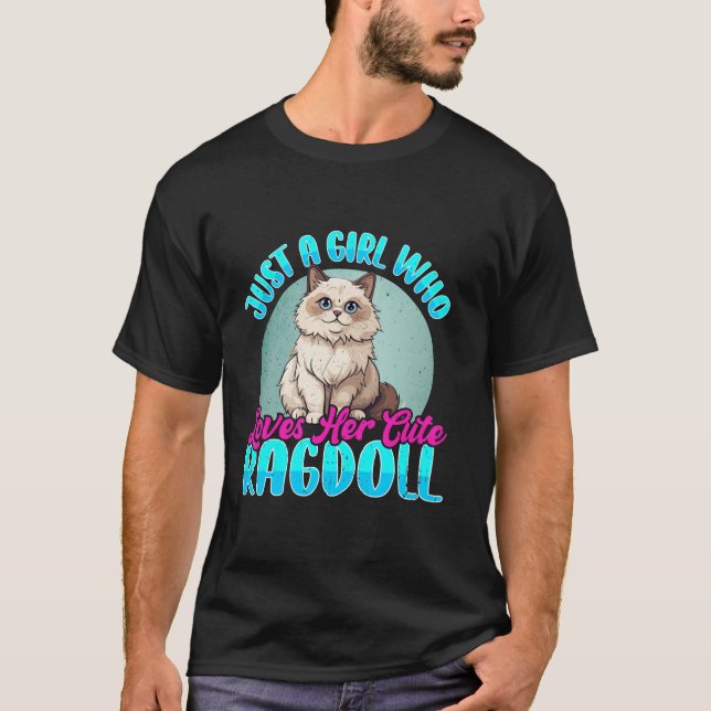 Camiseta Sólo una Chica que ama a su lindo gato de Ragdoll  (Anverso)