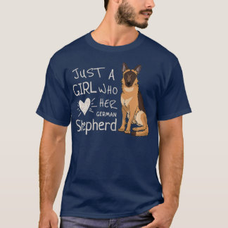 Camiseta Sólo una Chica que ama a su perro pastor alemán