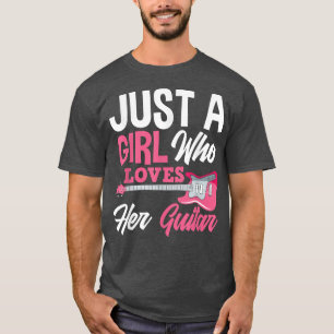 Camiseta Sólo Una Chica Que Ama A Sus Chicas Guitaristas B