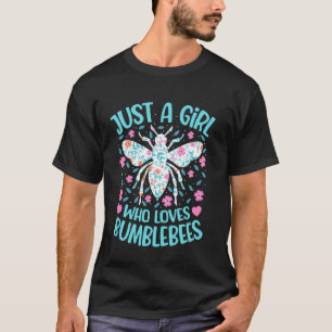 Camiseta Solo Una Chica Que Ama Abejorros Floral Mujeres Ch