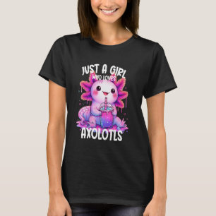 Camiseta Solo una chica que ama ajolotes-Ajolote lindo