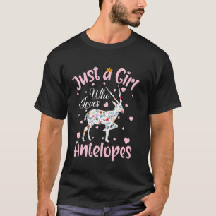 Camiseta Solo Una Chica Que Ama Antílopes Mujeres Chicas Fl