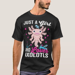 Camiseta Sólo Una Chica Que Ama Axolotls Pescado Ambulante 