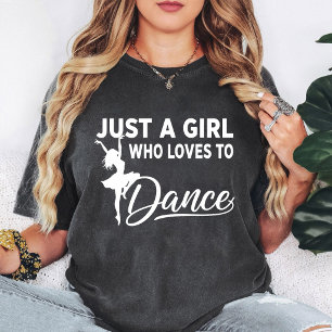 Camiseta Solo una chica que ama bailar gráfico