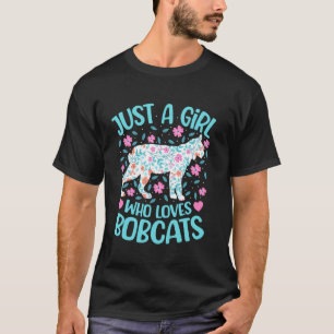 Camiseta Solo Una Chica Que Ama Bobcats Floral Mujeres Chic