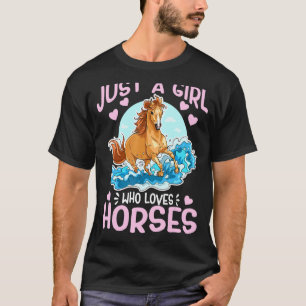 Camiseta Solo Una Chica Que Ama Caballos Lindo Galopar Salv