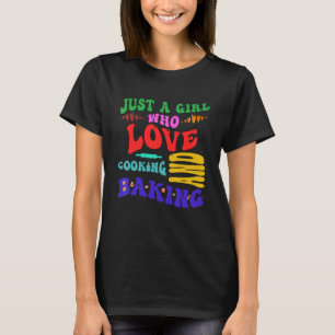 Camiseta Solo Una Chica Que Ama Cocinar Hornear Cocinar Hor