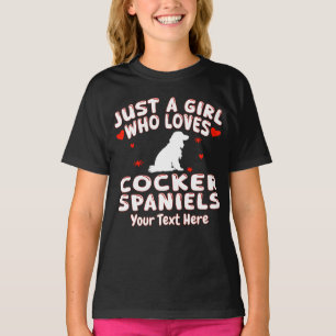 Camiseta Solo Una Chica Que Ama Cocker Spaniels Personaliza
